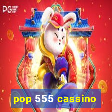 pop 555 cassino